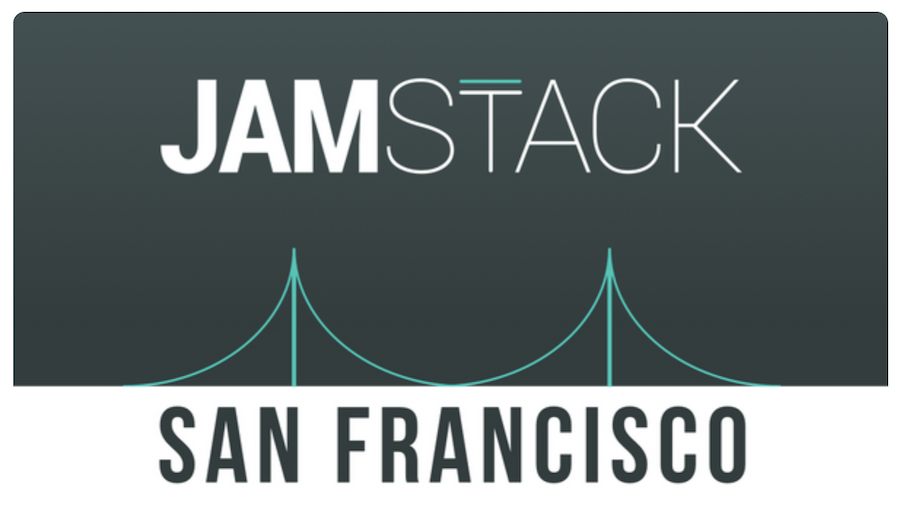 Jamstack SF Meetup - The "A" in Jamstack